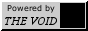 Powered by The Void 88x31 button